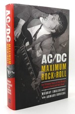 AC/DC: Maximum Rock & Roll: The Ultimate Story of the World&rsquo;s Greatest Rock-and-