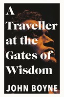 John Boyne | A Traveller At The Gates Of Wisdom | Taschenbuch | Englisch (2020)