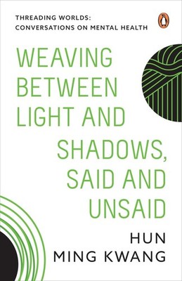 Threading Worlds: Conversations on Mental Health - Weaving between Light and Sha