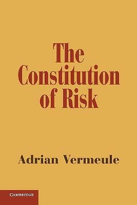 The Constitution of Risk Vermeule Paperback Cambridge University Press