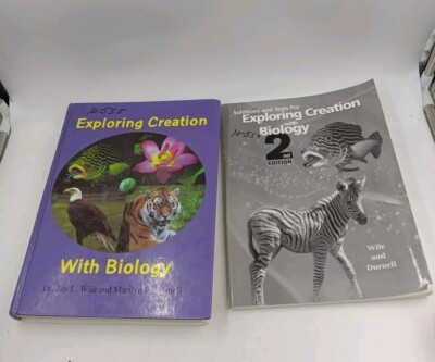 Apologia Exploring Creation with Biology Text W Solutions & Test Grade10 Dr Wile