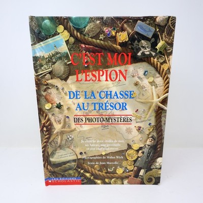 C'est Moi L'Espion De La Chasse Au Trésor Marzollo Wick 1999 Scholastic Français