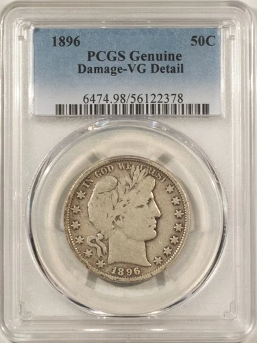 1896 BARBER HALF DOLLAR – PCGS GENUINE VG DETAILS, DAMAGE!