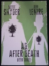 A.D. After Death Book Three! Scott Snyder and...