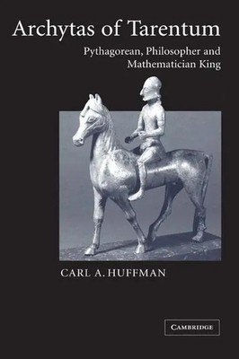 Archytas of Tarentum Pythagorean, Philosopher and Mathematician King Taschenbuch