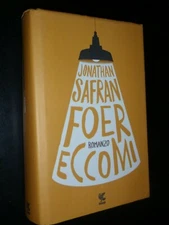 SAFRAN FOER – ECCOMI - ED. GUANDA 2016