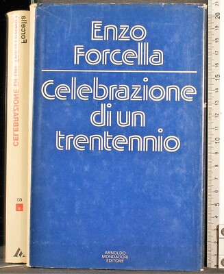 FEIER EINES DREISSIGJÄHRIGEN JAHRES. ENZO GABEL. MONDADORI. 1ED. SIGNATUR.