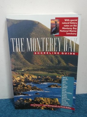 Monterey Bay Shoreline Guide by Jerry Emory (1999, Paperback) - Vgc