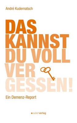 Das kannst du voll vergessen! | André Kudernatsch | 2025 | deutsch
