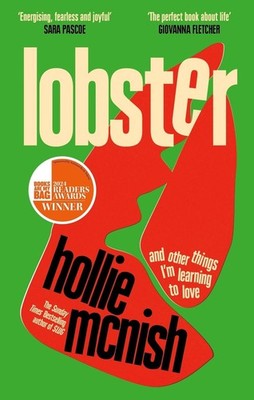 Lobster: and other things I'm learning to love: 'energising, fearless and joyful
