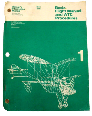 Basic Flight Manual and ATC Procedures w/ Pilot Controller Glossary FAA DOT 1976