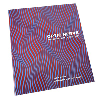 Optic Nerve Perceptual Art Of The 1960 s 2007 With Dust Jacket