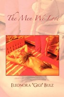 Eleonora ''Gigi'' Bulz | The Men We Love | Taschenbuch | Englisch (2011)