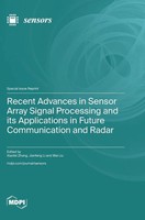 Recent Advances In Sensor Array Signal Processing And Its Applications In...