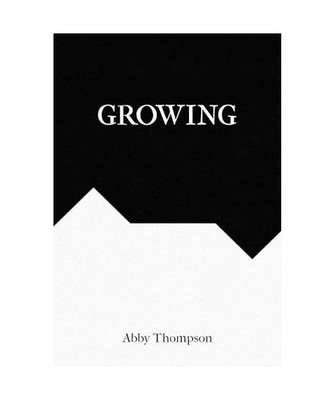 Growing, Thompson, Abby