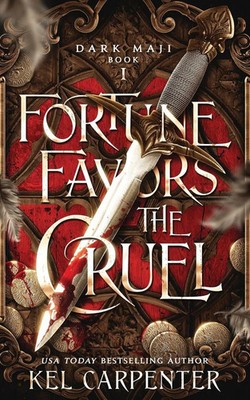 Fortune Favors the Cruel Kel Carpenter Taschenbuch Dark Maji Englisch 2019