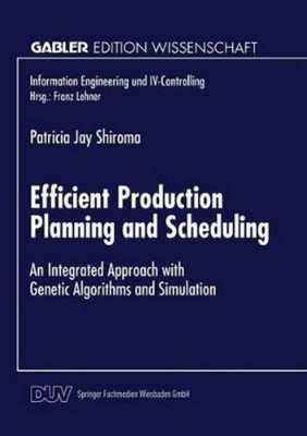 Patricia Shiroma Efficient Production Planning and Scheduling (Taschenbuch)
