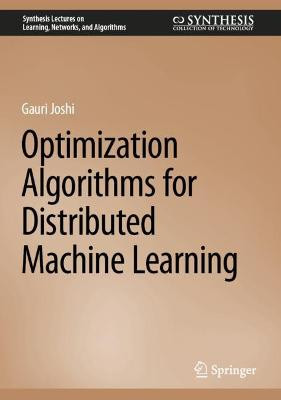 Optimierungsalgorithmen für verteiltes maschinelles Lernen - 9783031190667