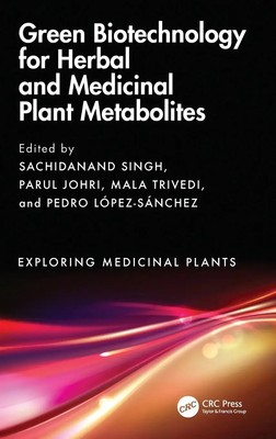 Green Biotechnology for Herbal and Medicinal Plant Metabolites | Singh (u. a.)