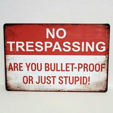 No Trespassing Bullet Proof Guns Rustic Vintage Metal Tin Signs Man Cave Garage