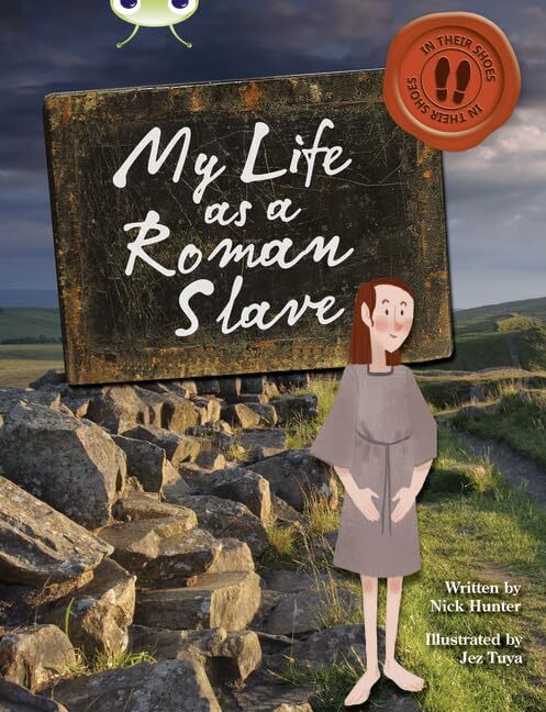 Bug Club Non-Fiction Brown B/3B My Life as a Roman Slave.by Hunter New**