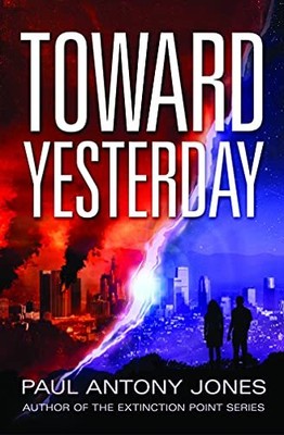 Toward Yesterday, Jones, Paul Antony