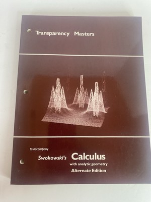Calculus with Analytic Geometry by Earl William Swokowski (1984, Mass Market)