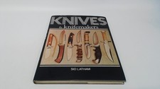 			Knives and Knifemakers, Latham, Sid, Winchester Press, 1974, Hard		