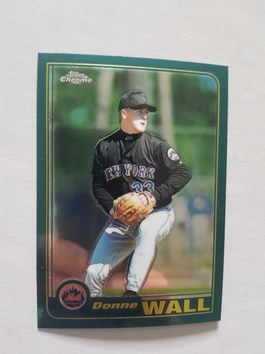 2001 Topps Chrome Traded Donne Wall #T80 card