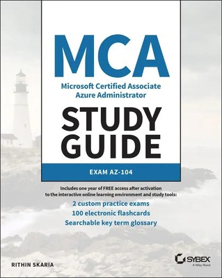 MCA Microsoft Certified Associate Azure Administrator Study Guide | Exam Az-104