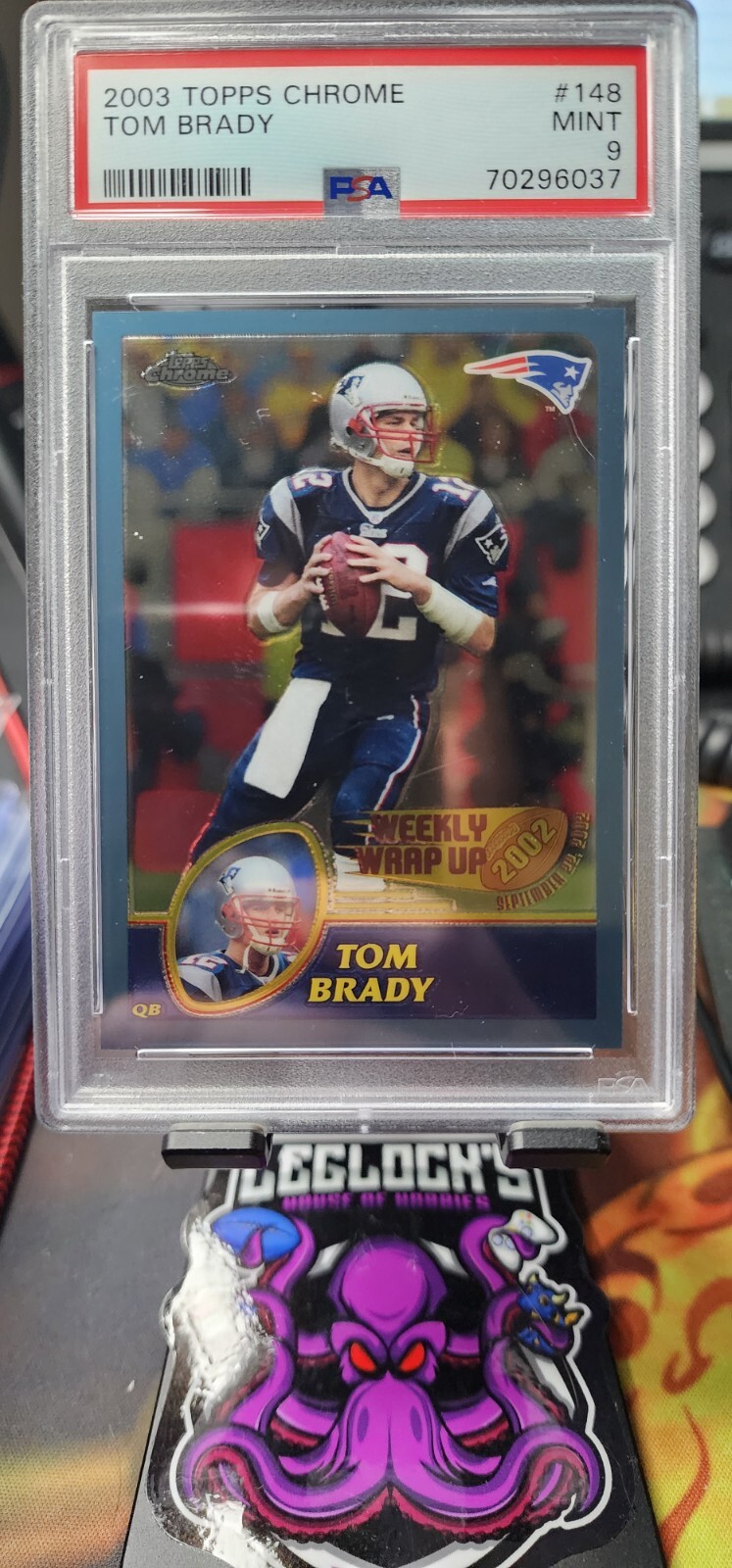 2003 Topps Chrome Tom Brady #148 PSA 9 💎 New England Patriots Weekly Wrap Up