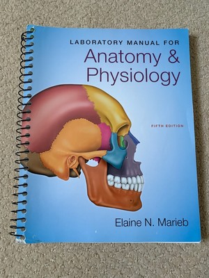 Laboratory Manual for Anatomy & Physiology Sixth 5th Edition Marieb