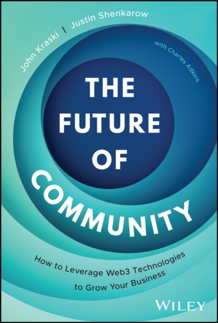 The Future of Community by John Kraski (Hardback Book)