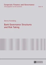 Bank governance structures and risk taking. Corporate finance and governance ; v