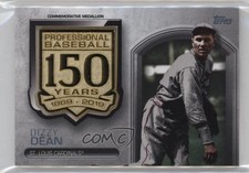 2019 Topps Update 150th Anniversary Manufactured Medallion Dizzy Dean HOF 0rd2