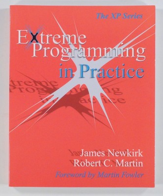 2001 EXTREME PROGRAMMING IN PRACTICE Agile software development BEST PRACTICES