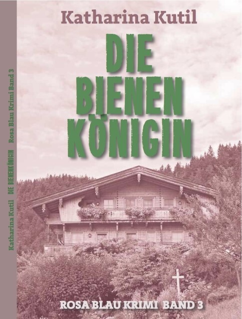 Thumbnail - Rosa Blau Krimi - Die Bienenkönigin - Katharina Kutil - 9783958763081