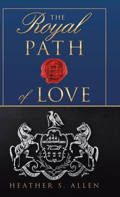 Heather S. Allen | The Royal Path of Love | Buch | Englisch (2020) | Gebunden