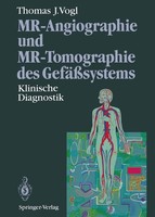 Mr-Angiographie Und Mr-Tomographie Des GefäßSystems Thomas J. Vogl