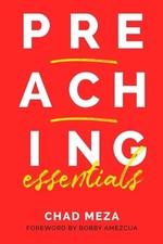 Preaching Essentials by Chad Meza (English) Paperback Book