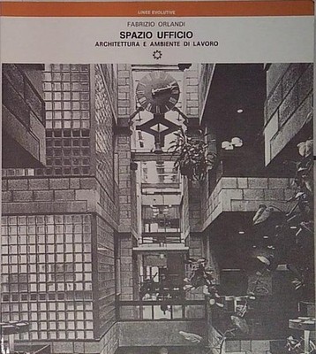 Fabrizio Orlandi BÜROBEREICH. ARCHITEKTUR UND ARBEITSUMGEBUNG. Kap Edition