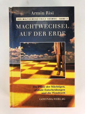 Der multidimensionale Kosmos Band 3: Machtwechsel auf der Erde - Die Pläne der M