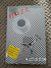 Buzz : The Science and Lore of Alcohol and Caffeine by Stephen Braun (1996,...