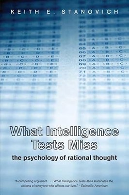 What Intelligence Tests Miss: The Psychology of Rational Thought