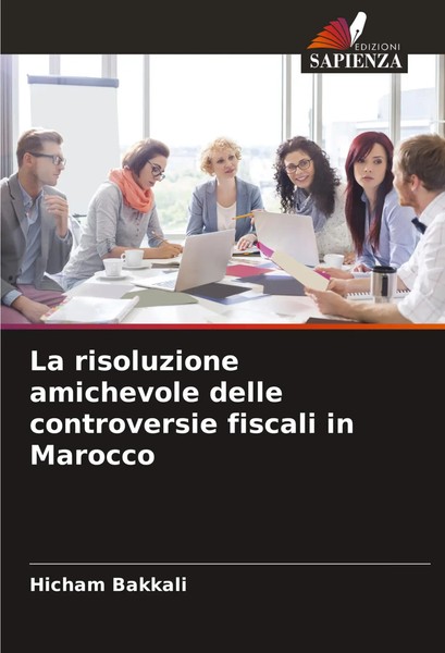 La Risoluzione Amichevole Delle Controversie Fiscali In Marocco Hicham Bakkali-image
