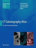 CT Colonography Atlas For The Practicing Radiologist Emanuele Neri (U. A.) Buch