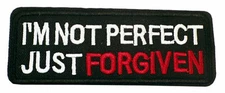 I'M NOT PERFECT JUST FORGIVEN Patch Embroidered Iron-on Applique Funny Sayings