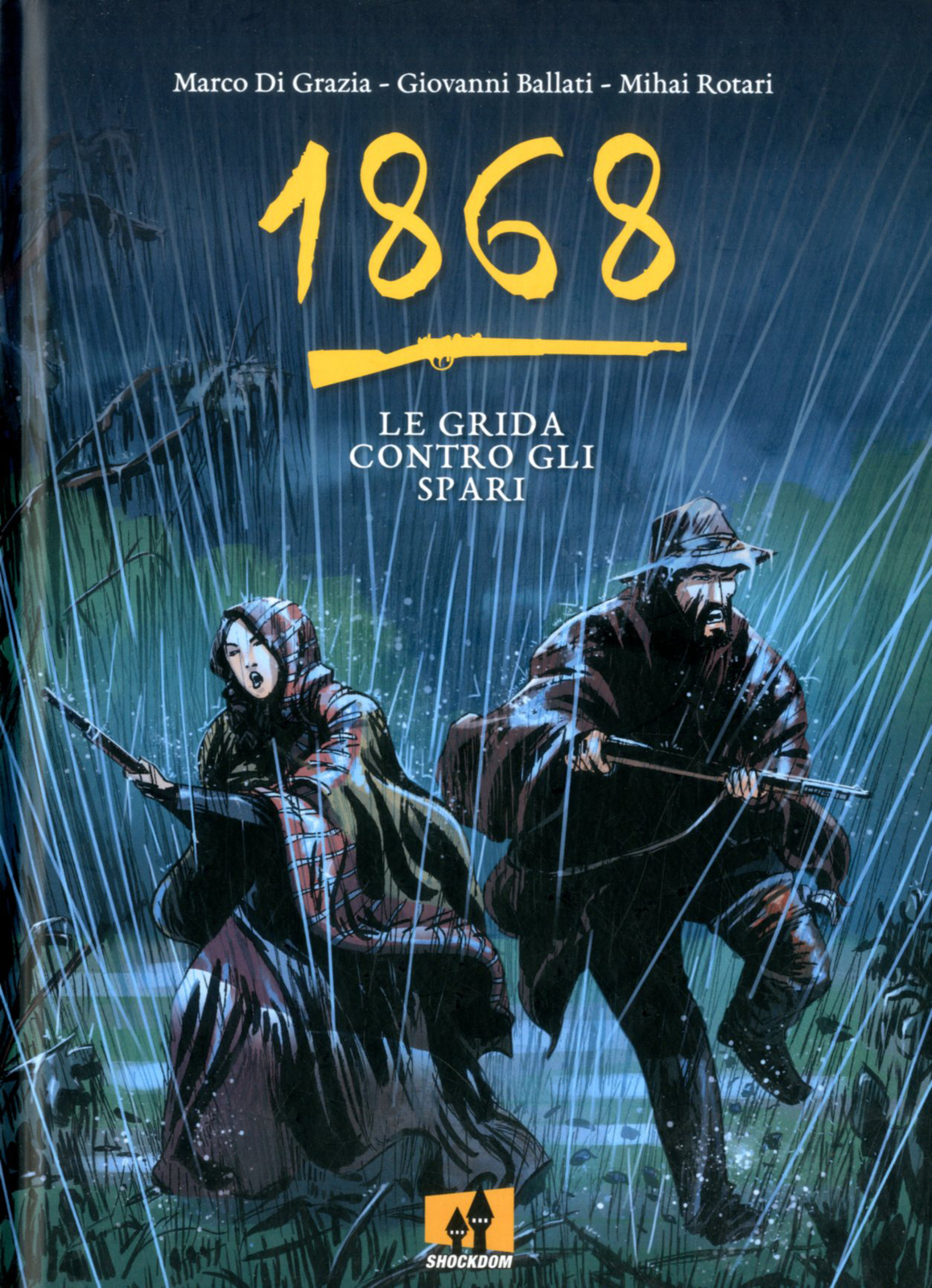 1868 LE GRIDA CONTRO GLI SPARI - 1868 - LE GRIDA CONTRO GLI SPARI