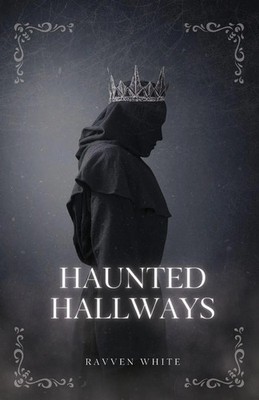 Ravven White | Haunted Hallways | Taschenbuch | Englisch (2023)