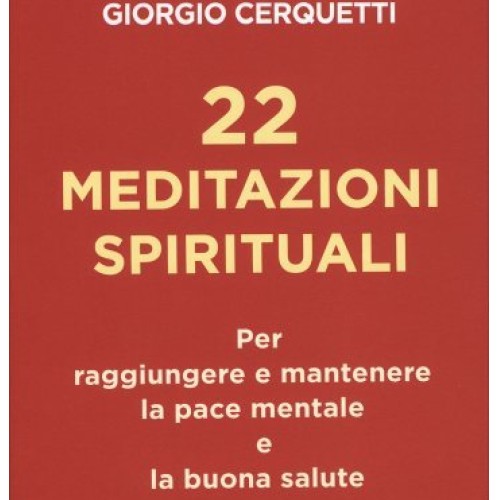Libri Giorgio Cerquetti - 22 Meditazioni Spirituali - Immagine 4
